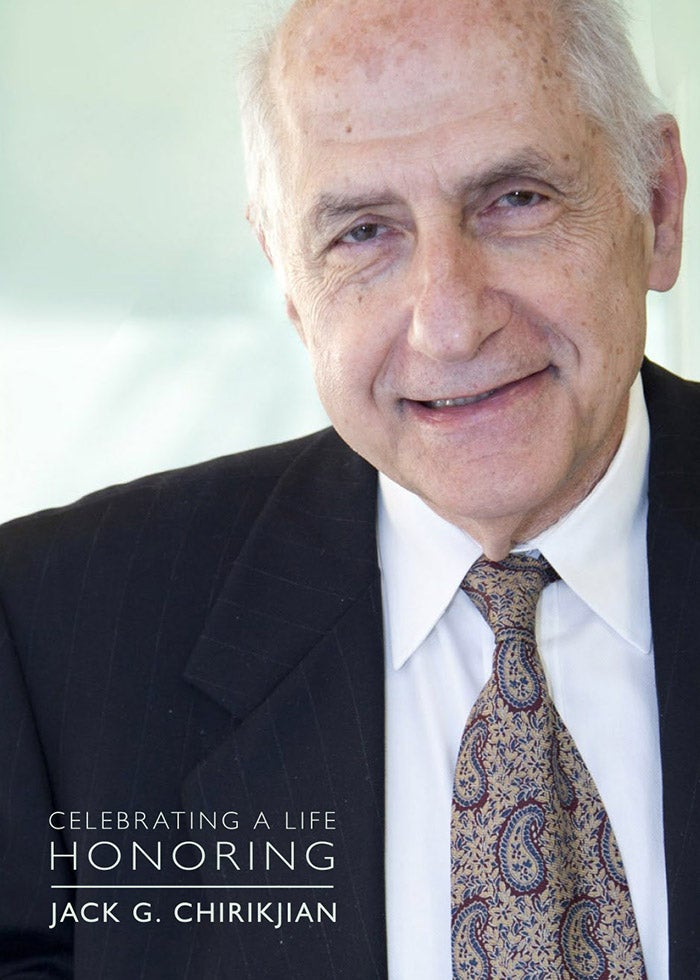 Celebrating A Life: Honoring Jack G. Chirikjian